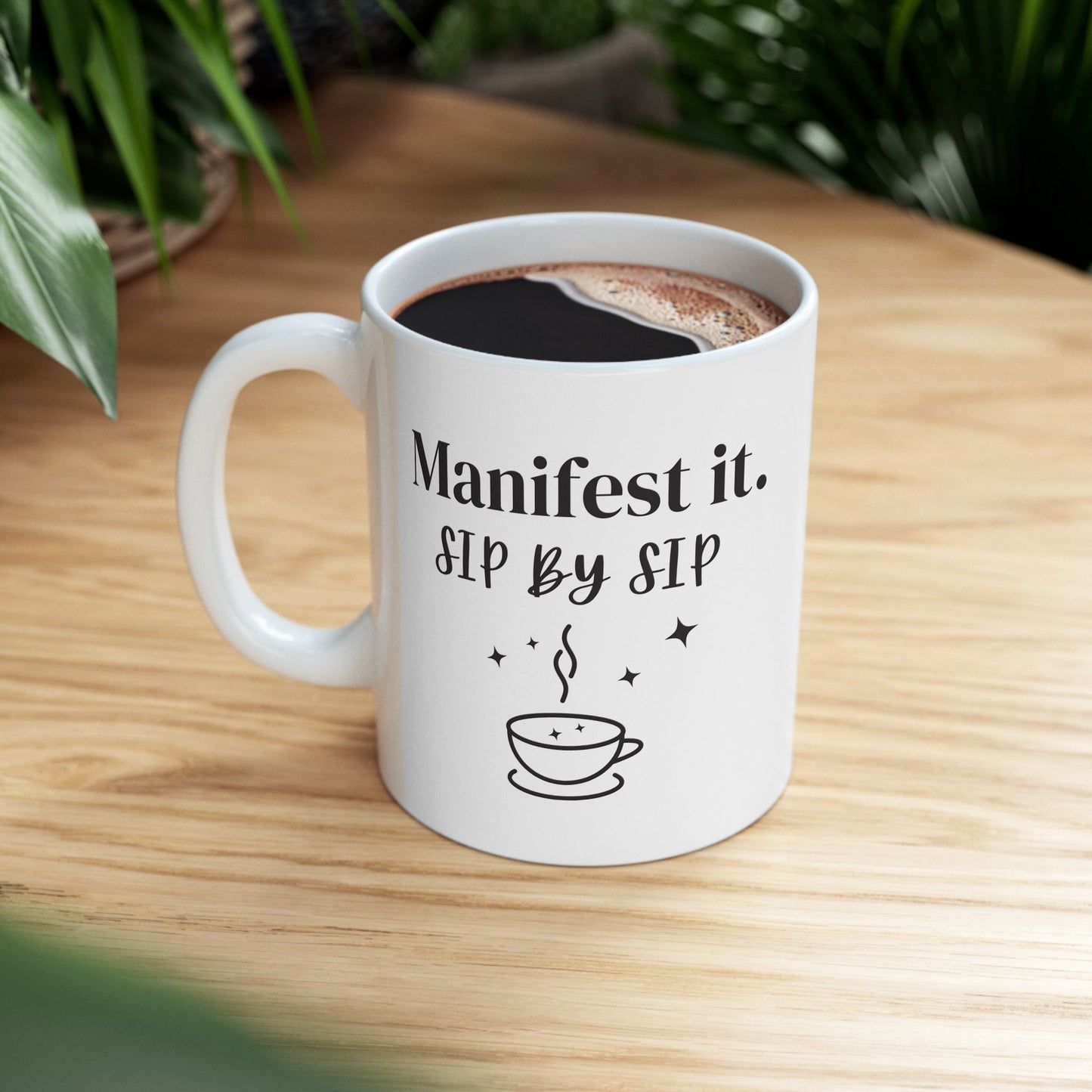 Manifestation Mug | Sip by Sip Coffee Cup | Law of Attraction Spiritual Gift