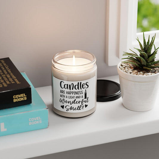 Candles Are Happiness | Soy Candle | Inspirational Aromatherapy Spiritual Gift